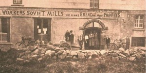 Bakery workers in Bruree in 1921 declare, 'We make Bread not profits'.
